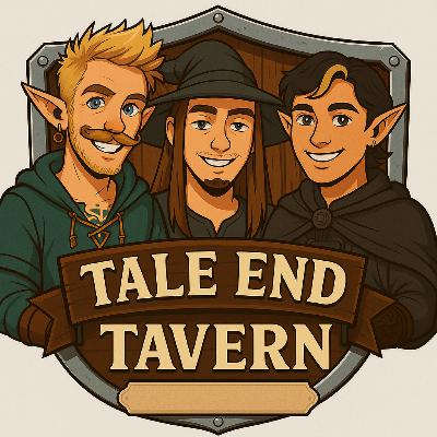 Infested With Weedles - Tale End Tavern - Ep26 Infested With Weedles - Tale End Tavern - Ep26