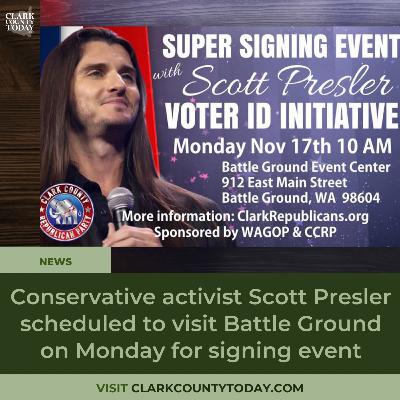 Conservative activist Scott Presler scheduled to visit Battle Ground on Monday for signing event Conservative activist Scott Presler scheduled to visit Battle Ground on Monday for signing event
