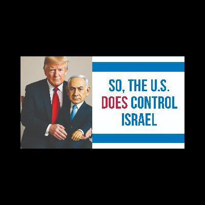 Deprogram with Ted Rall and John Kiriakou: “So, the US DOES Control Israel”