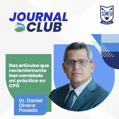 Dos artículos que recientemente han cambiado mi práctica en CPO | Journal Club Socios SMU Dos artículos que recientemente han cambiado mi práctica en CPO | Journal Club Socios SMU
