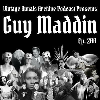 Ep. 200: Guy Maddin (Filmmaker) Ep. 200: Guy Maddin (Filmmaker)