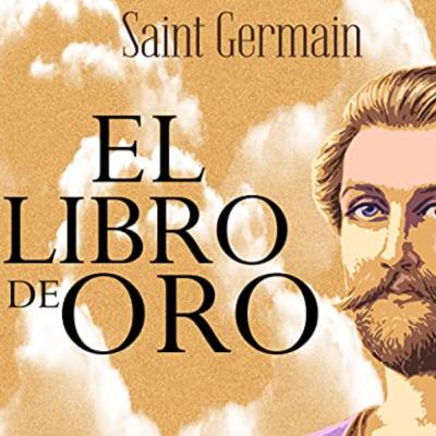 Audiolibro | El Libro de Oro - Saint Germain