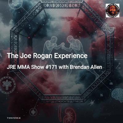Inside the Fight: Brendan Allen on Weight Cuts, Recovery & Mindset — The Joe Rogan Experience Inside the Fight: Brendan Allen on Weight Cuts, Recovery & Mindset — The Joe Rogan Experience