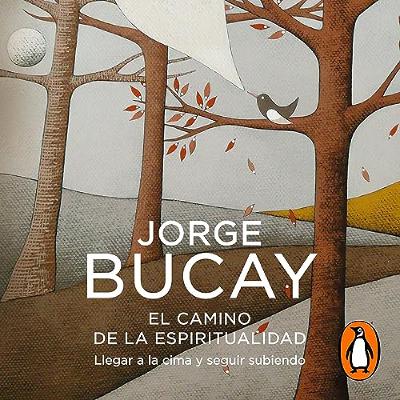El camino de la espiritualidad [The Path of Spirituality] (Audiolibro) | Prueba Gratis