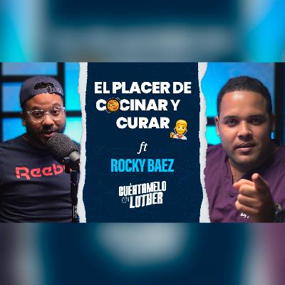 EL ARTE DE CURAR Y COCINAR A LA VEZ (Ft. Rocky Baez) EL ARTE DE CURAR Y COCINAR A LA VEZ (Ft. Rocky Baez)