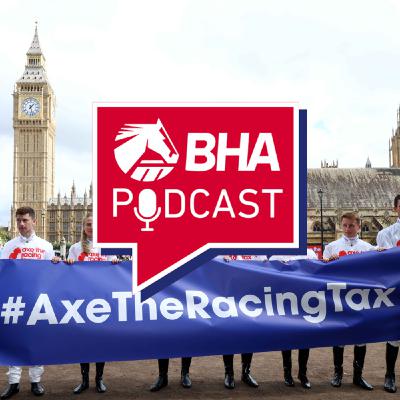 8. From Westminster – Axe the Racing Tax 8. From Westminster – Axe the Racing Tax