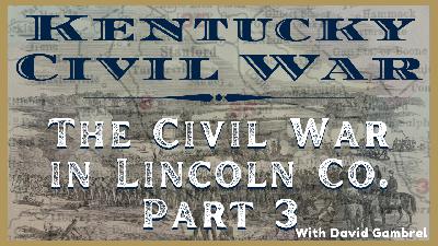 The Civil War in Lincoln - Three