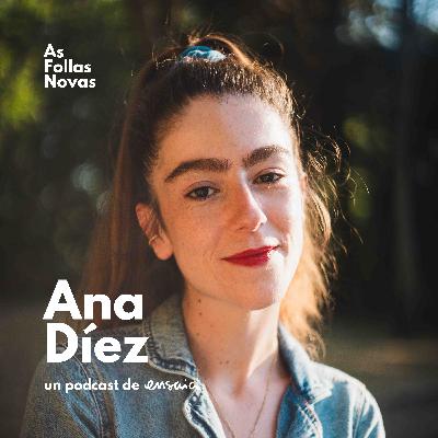 Ana Díez | Xestora cultural · Impulsando a cultura dende a cooperación | #3 Ana Díez | Xestora cultural · Impulsando a cultura dende a cooperación | #3