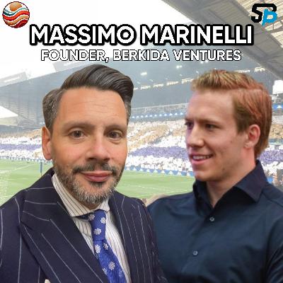#58: Massimo Marinelli | Founder & Managing Partner of Berkida Ventures
