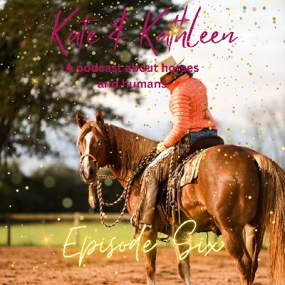 Kate & Kathleen;  the basics part 2. Episode 6