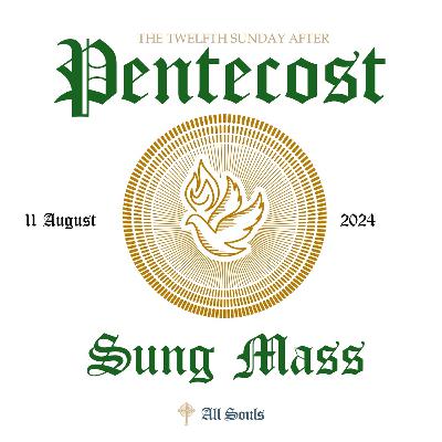 The Twelfth Sunday after Pentecost