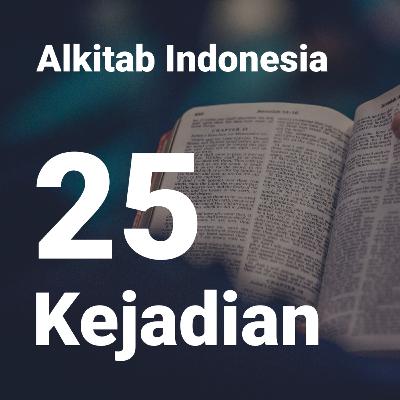 Alkitab Kejadian Bab 25 (Audio Indonesia) Alkitab Kejadian Bab 25 (Audio Indonesia)