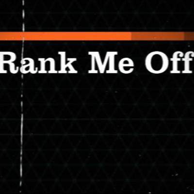 Rank Me Off: Episode 5 Nostalgia