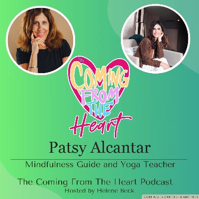 PATSY ALCANTAR: MINDFULNESS COACH, MOVEMENT, & FINDING INNER PEACE