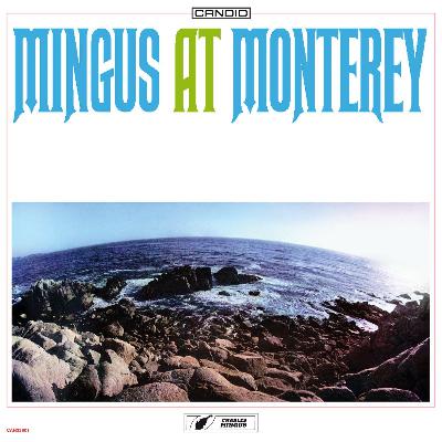 Jazz es finde - Charles Mingus en Monterey - 07/12/25