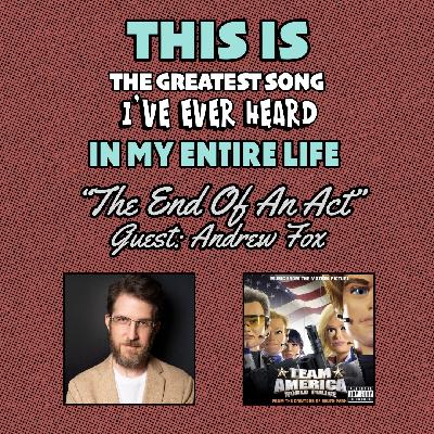 Andrew Fox of Slam Frank on "The End Of An Act" from Team America: World Police
