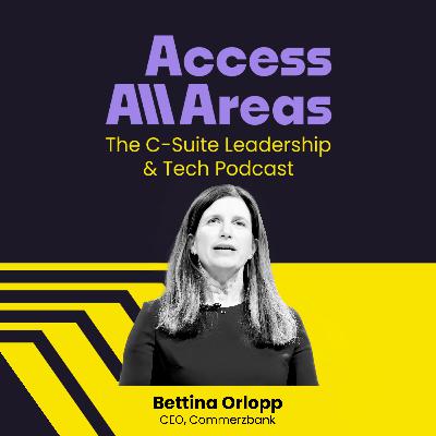 #44 Access Führung in der KI-Transformation mit Bettina Orlopp, CEO, Commerzbank