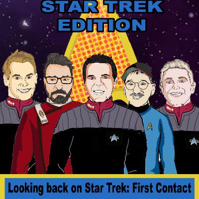 185. Star Trek Edition: Looking back on Star Trek First Contact