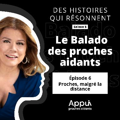 S5 Ep6: Proches, malgré la distance