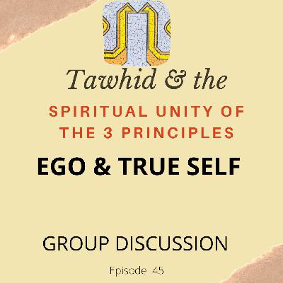 Ep.45-Ego & True Self