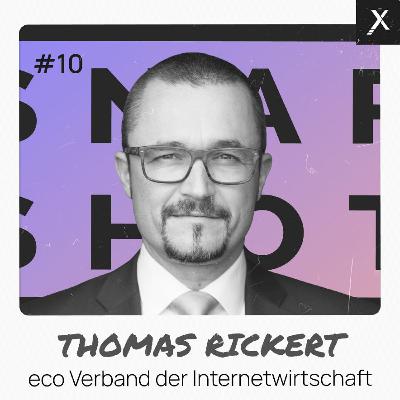 Snapshot #10 mit Thomas Rickert (eco)