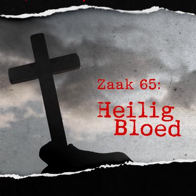 #65: Heilig Bloed
