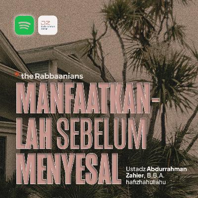 Manfaatkanlah sebelum Menyesal