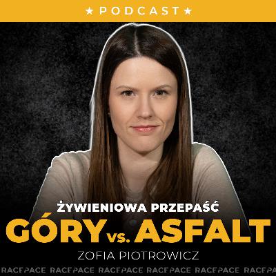 Góry vs. asfalt - żywieniowa przepaść | Zofia Piotrowicz