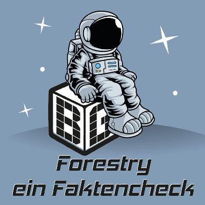 Forestry - ein Faktencheck