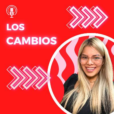 Ep. 0 LOS CAMBIOS Ep. 0 LOS CAMBIOS