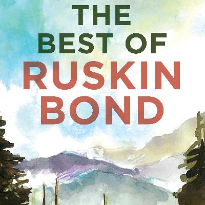 The best of Ruskin Bond - The Big Race, Chachiโs funeral and We capture a ghost The best of Ruskin Bond - The Big Race, Chachiโs funeral and We capture a ghost