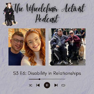 S3 E6: Disability in Relationships