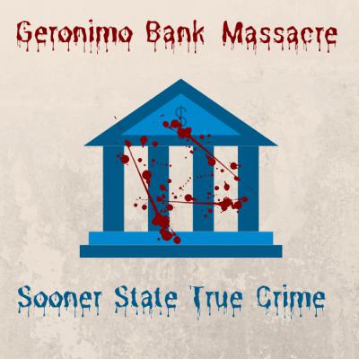 S2E3: The Geronimo Bank Massacre