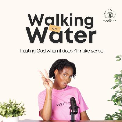 Ep 1: Walking on Water - How God led me to ORU | Trusting God when it doesn't make sense Ep 1: Walking on Water - How God led me to ORU | Trusting God when it doesn't make sense