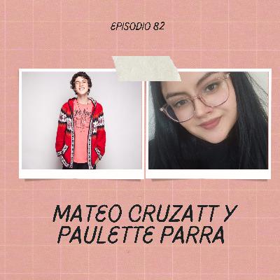 Ep. 82 - Nuevas generaciones: Paulette y Mateo Ep. 82 - Nuevas generaciones: Paulette y Mateo
