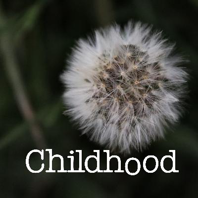 Childhood
