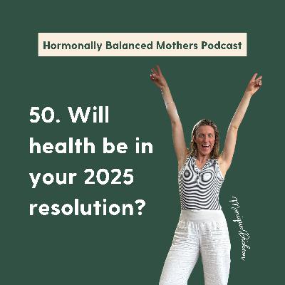 50. Will health be in your 2025 resolution?