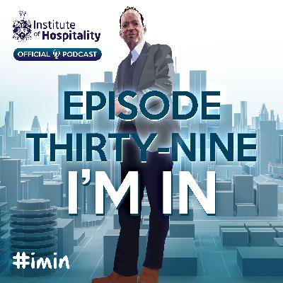 #039 - I'm In - The Institute of Hospitality's Official Podcast - Managing Different Cultures at Christmas #039 - I'm In - The Institute of Hospitality's Official Podcast - Managing Different Cultures at Christmas