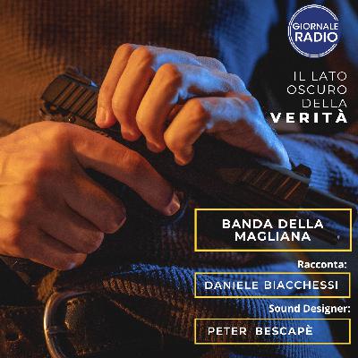 Banda della Magliana | Il Lato Oscuro della Verità | Parte 2 Banda della Magliana | Il Lato Oscuro della Verità | Parte 2