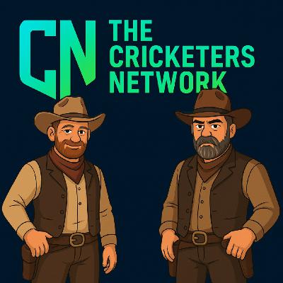 The Cricketers Network Podcast Episode 1