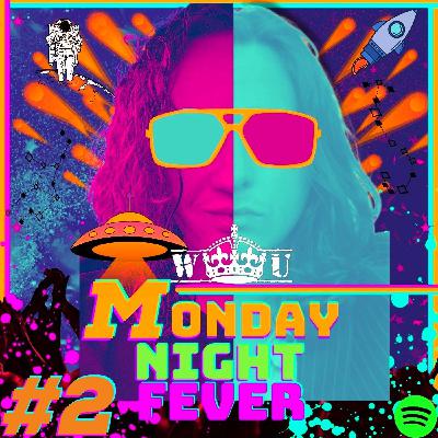Monday Night Fever MNF #2 Monday Night Fever MNF #2