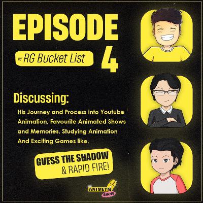 E4 - The Artist Hub | Discussing RG's Favorite Anime, How He Studies About Animation, Plans and Executes His Videos, Rapid Fire and so such more with RG Bucket List