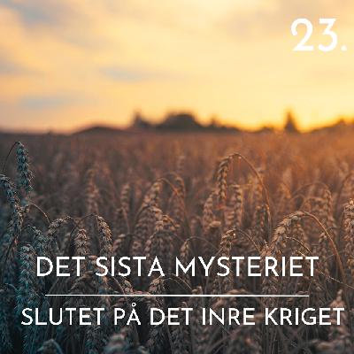 23. Slutet på det inre kriget