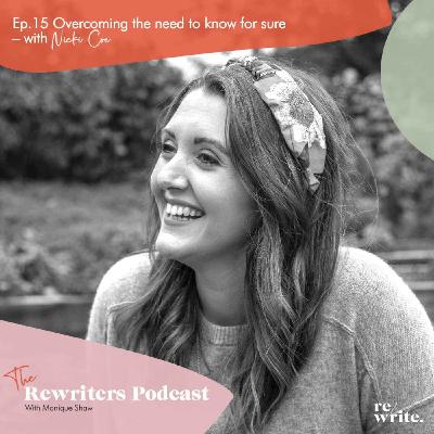 Overcoming the need to know for sure – with Nicki Coe Overcoming the need to know for sure – with Nicki Coe
