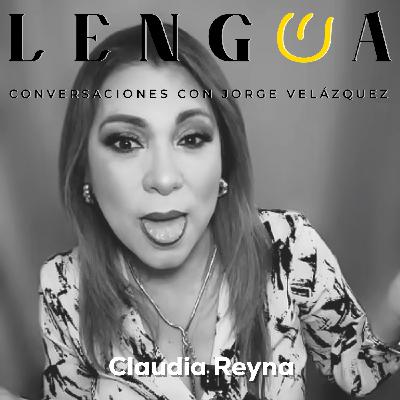 T13. Episodio 18: Claudia Reyna.