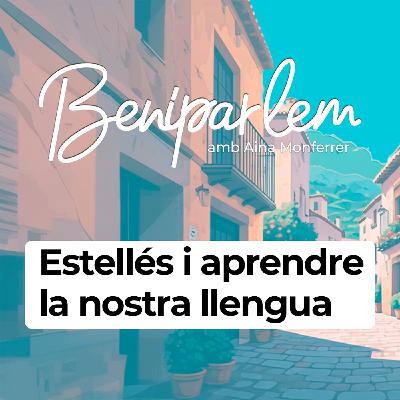 Beniparlem | Estellés i aprendre llengua