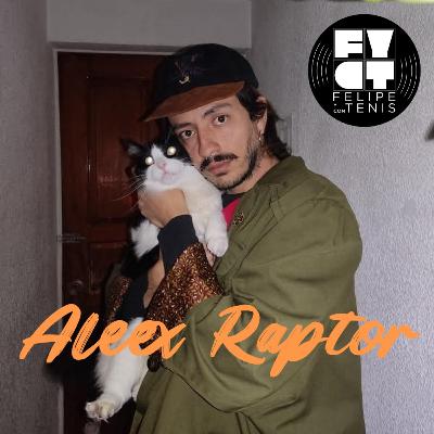 Ep. 125: Aleex Raptor