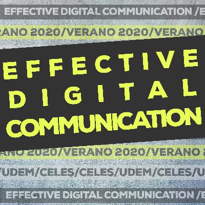 ¿Cómo y por qué crear (buen) contenido? | Effective Digital Communication
