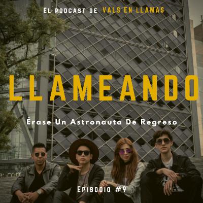 Llameando #9 Érase Un Astronauta De Regreso Llameando #9 Érase Un Astronauta De Regreso