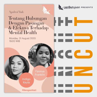 #DenganHati Ngobrol Yuk: Tentang Hubungan dengan Pasangan & Efeknya Terhadap Kesehatan Mental